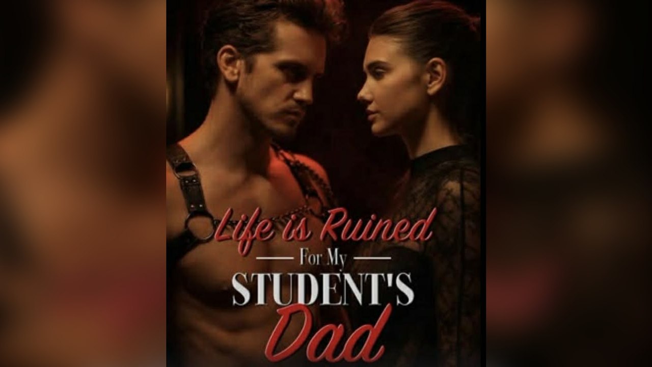 ⁣Life Is Ruined For My Student's Dad FULL EP