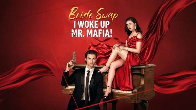 ⁣ Bride Swap I Woke Up Mr. Mafia Full Episode Shortmax