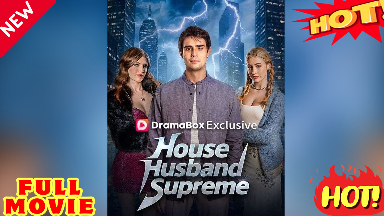 ⁣House Husband Supreme: A High-Quality Short Drama Series (2026) - Full Episode Engsub
