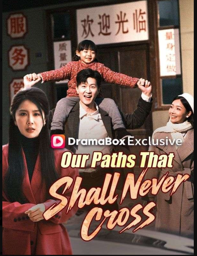 ⁣Our Paths That Shall Never Cross Full Chinese Drama