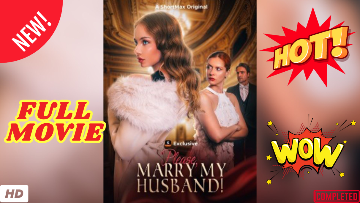 ⁣Please, Marry My Husband - English Sub Full HD 2026