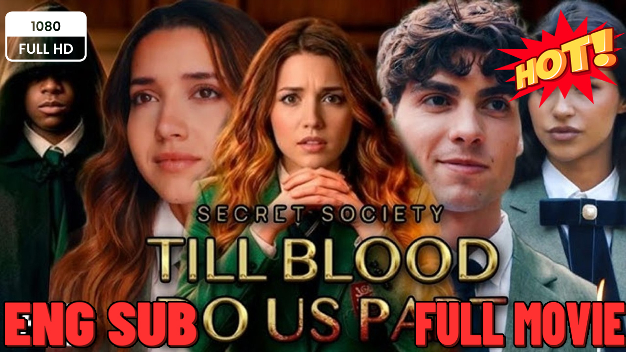 ⁣Secret Society Till Blood Do Us Part – Full HD Movie ⭐🍉💚FULL MOVIES ENGLISH SUB