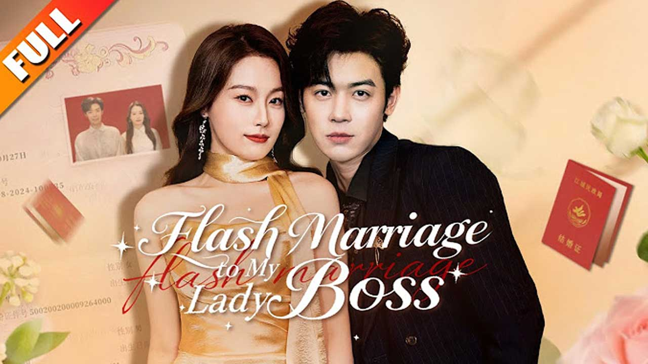 ⁣Flash Marriage To My Lady Boss Isodes
