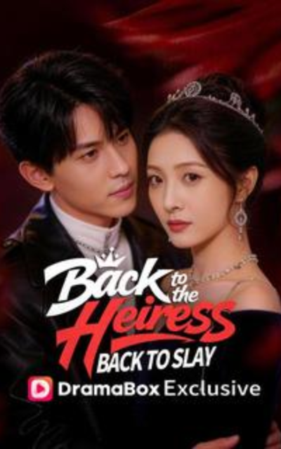 ⁣Back to the Heiress, Back to Slay (DUBBED)