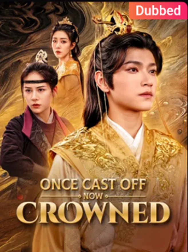 ⁣(Dubbed) Once Cast, Now Crowned Full