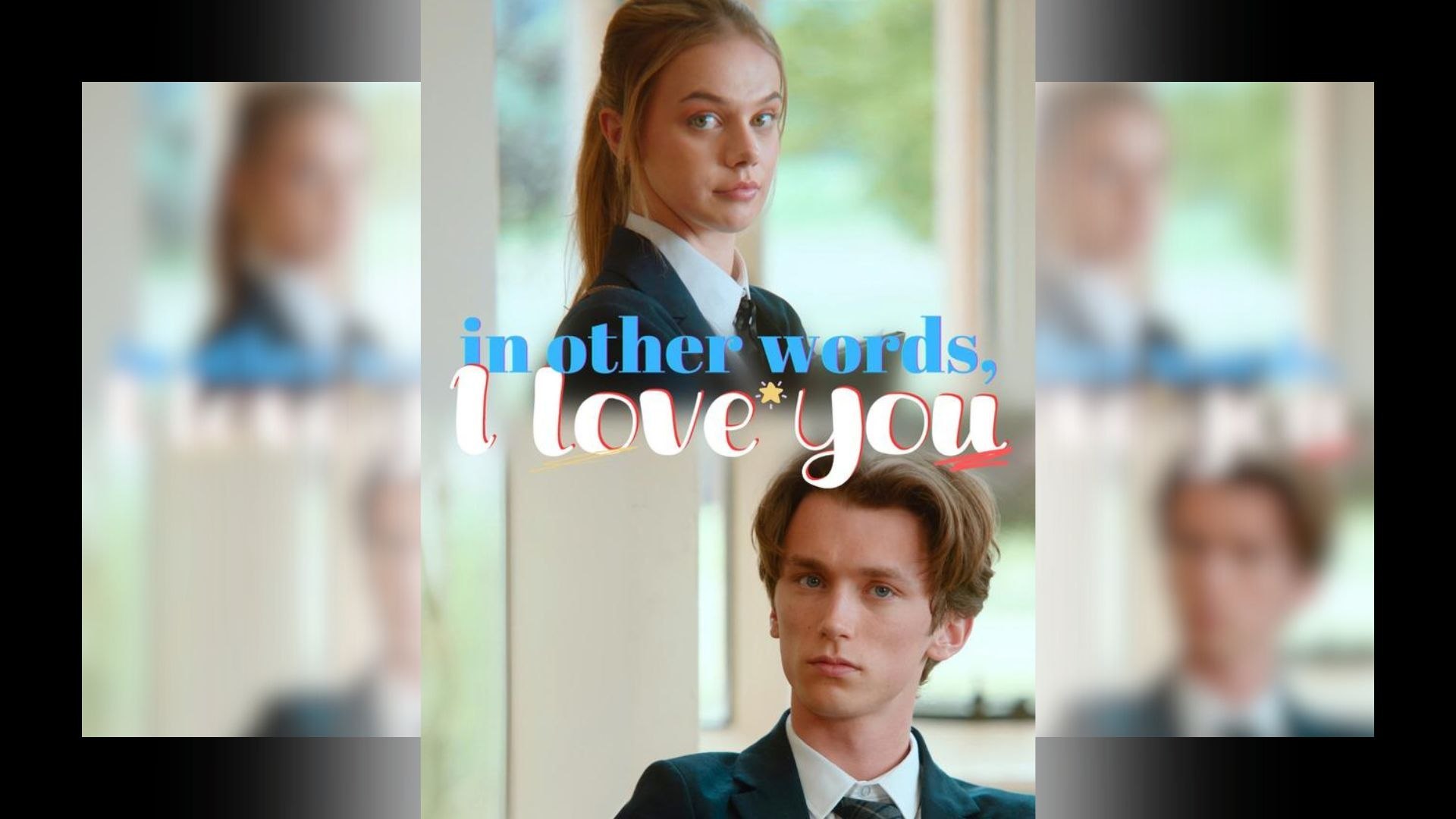 ⁣In Other Words, I Love You Full Movie