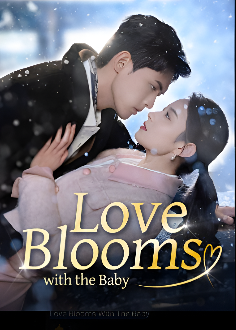 ⁣Love Blooms With The Baby - Drama FULL MOVIES ENGLISH SUB