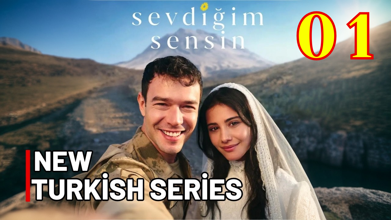 ⁣Sevdigim Sensin Episode 1 – FULL HD MOVIE [Eng Sub]