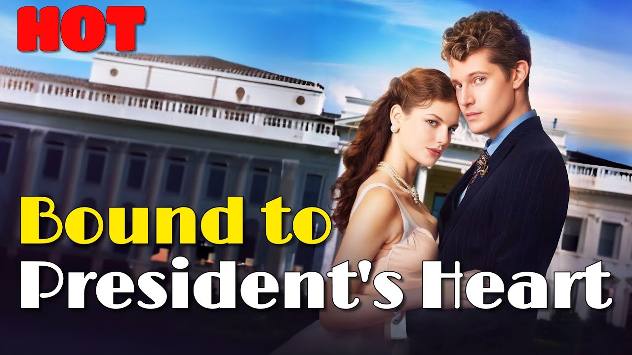 ⁣Bound to President's Heart – Full HD Movie