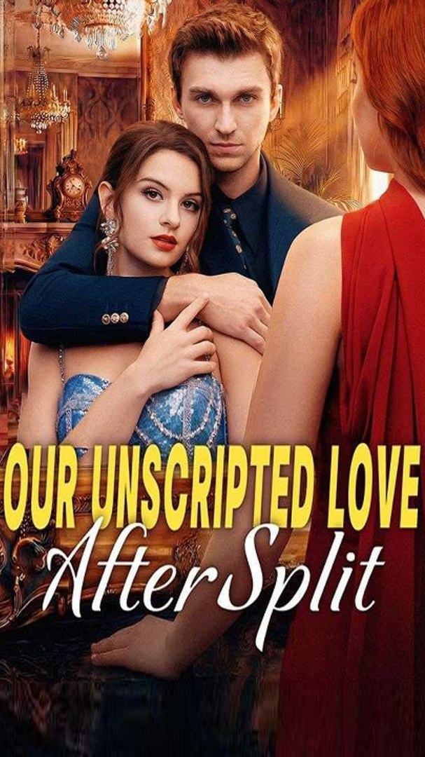 ⁣Our Unscripted Love After Split Englishsub