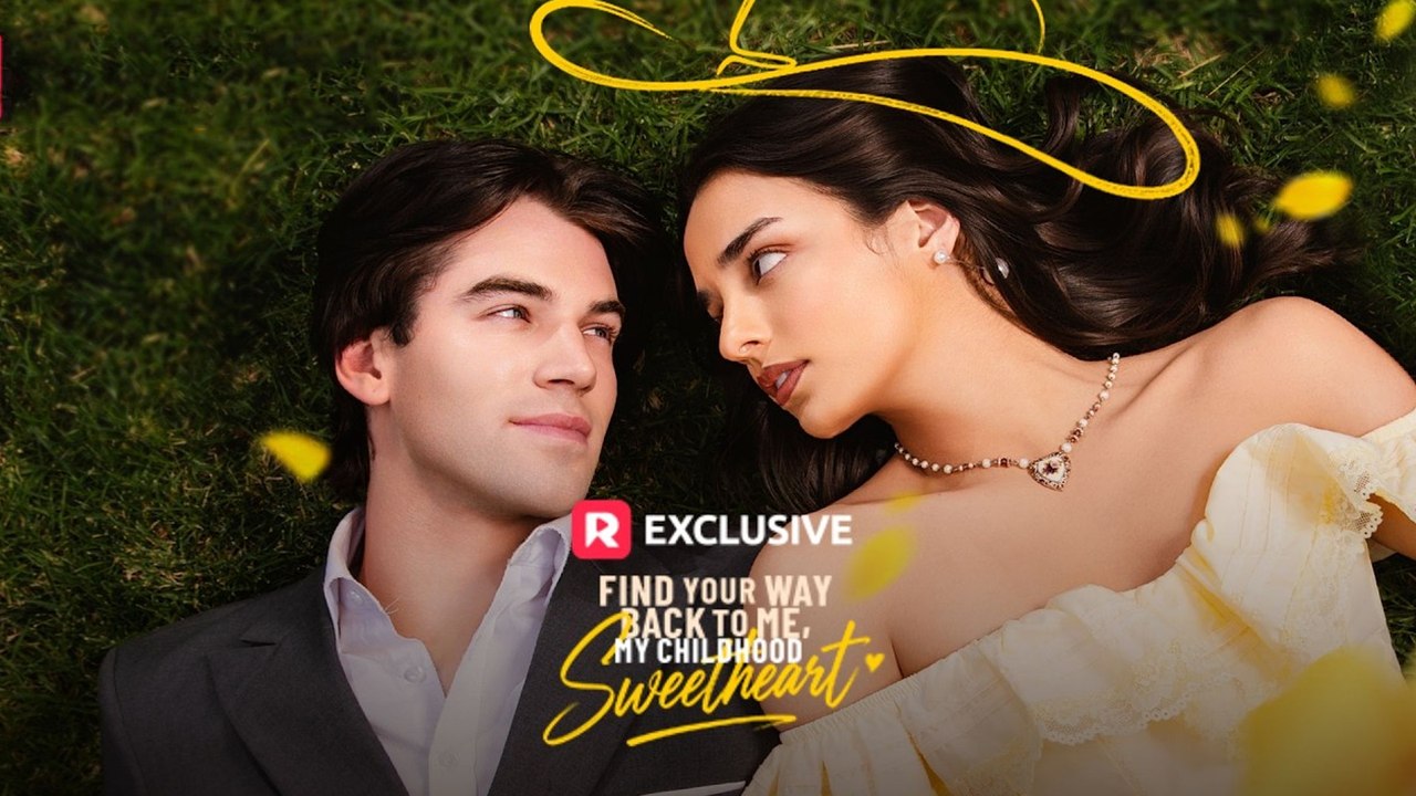 ⁣Find Your Way Back to Me, My Childhood Sweetheart - #FULL EP 2026 (HOT DRAMA)