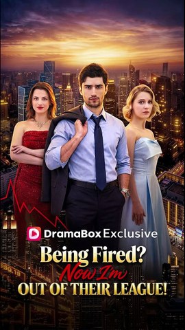 ⁣Being Fired Now I'm Out of Their League! - Full (2026)