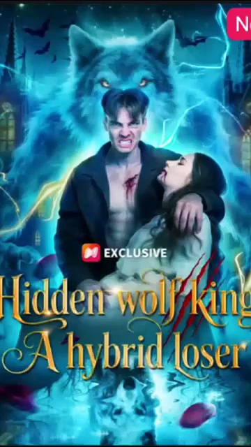 ⁣Hidden Wolf King A Hybrid Loser Full - Hot Drama