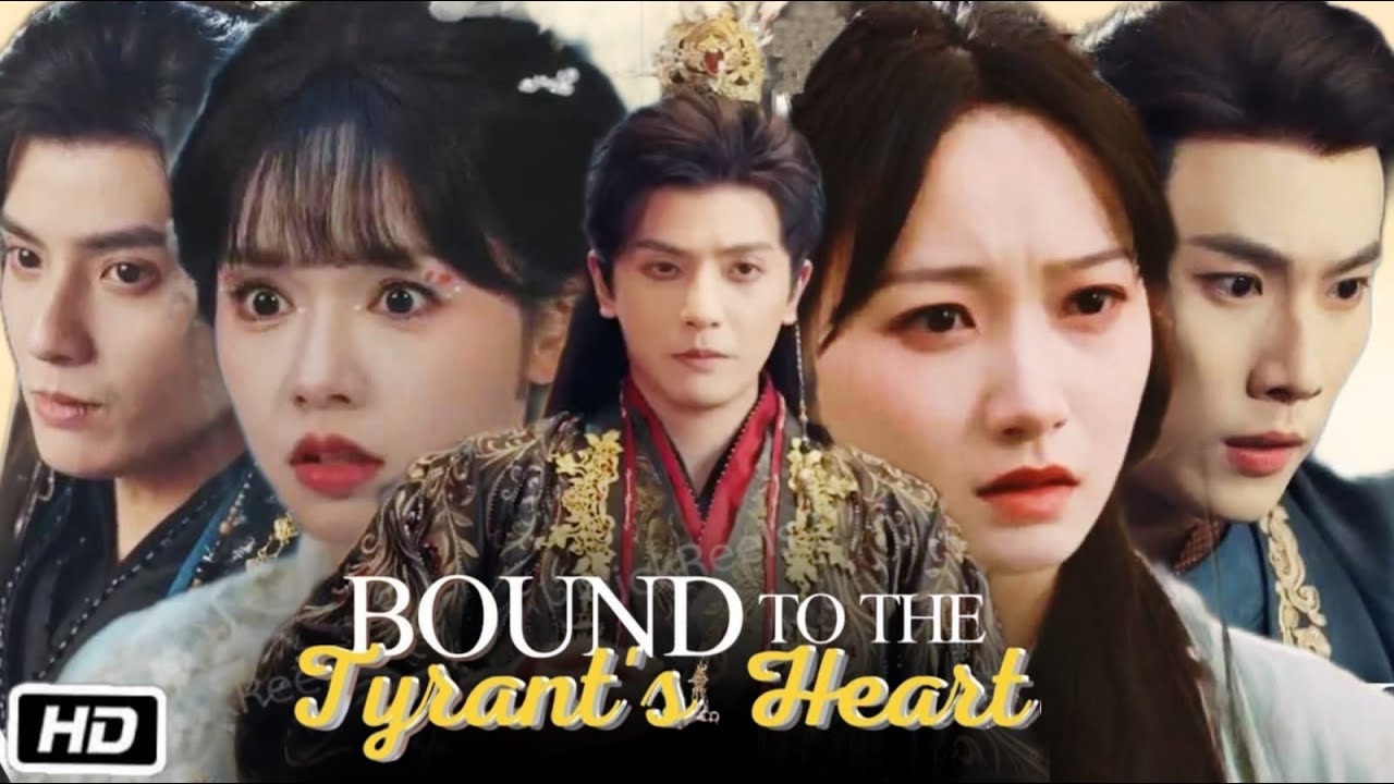 ⁣bound to the tyrant's heart chinese drama