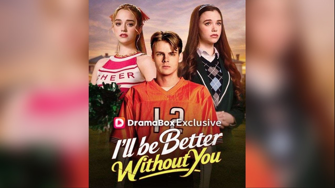 ⁣I'll Be Better Without You [ NEW MOVIE RELEASES ] (Drama)