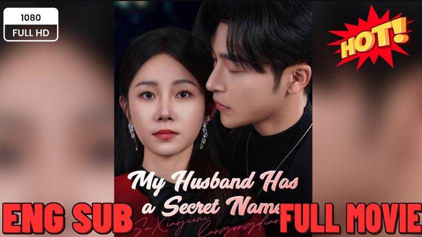⁣My Husband Has a Secret Name (DUBBED) - Drama FULL MOVIES ENGLISH SUB