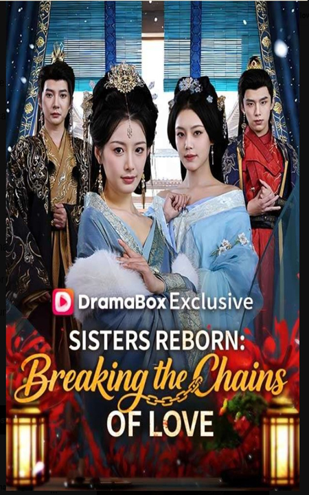 ⁣Sisters Reborn Breaking the Chains of Love - Drama FULL MOVIES ENGLISH SUB (2026)