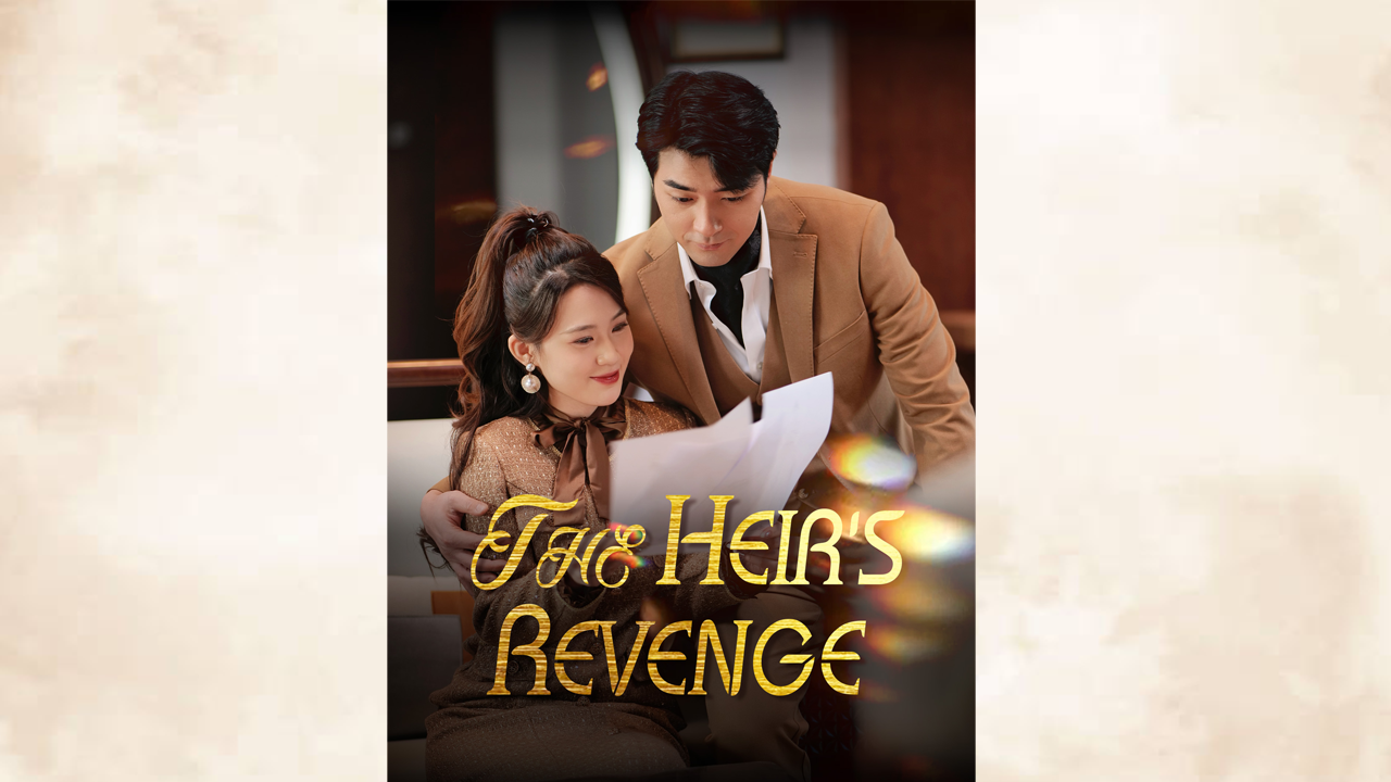 The Heir's Revenge Chinese Drama