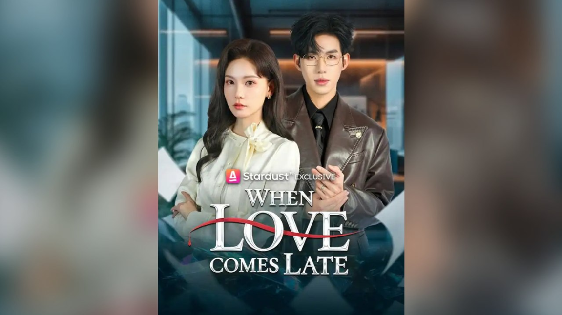 ⁣When Love Comes Late