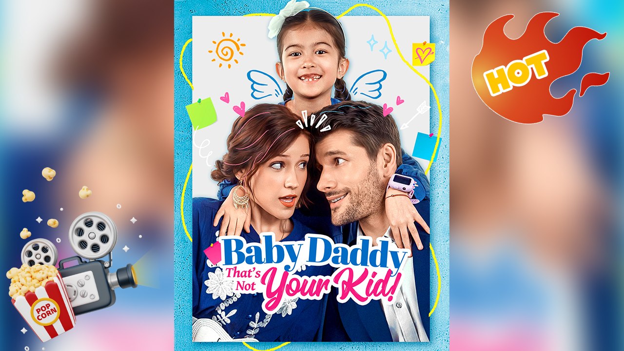 ⁣Baby Daddy That's Not Your Kid [ NEW MOVIE RELEASES ]