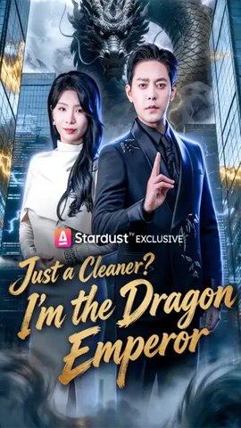 ⁣Just a Cleaner? I'm the Dragon Emperor - Chinese Drama - English Sub