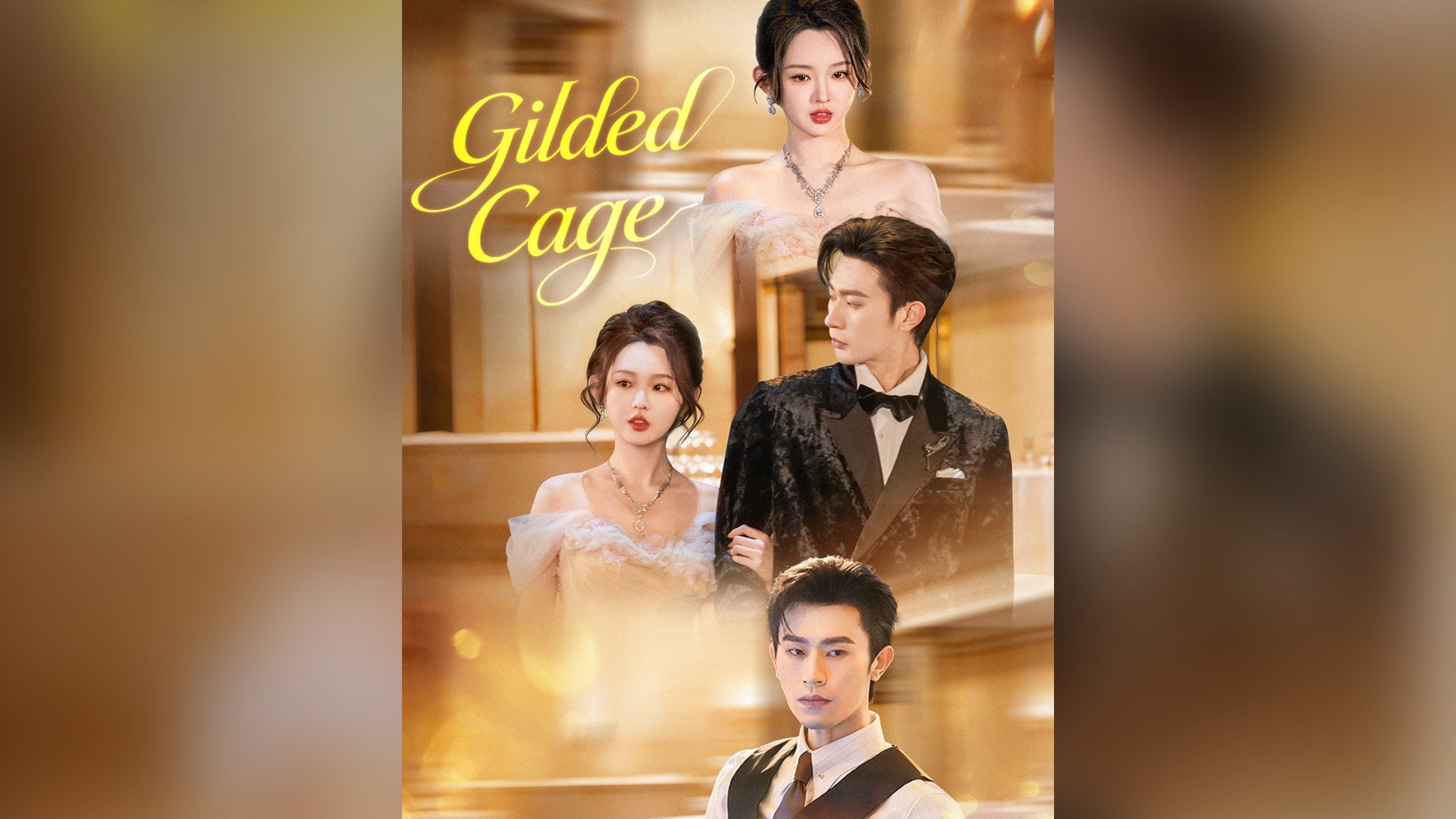 ⁣Gilded Cage Full Chinese Drama
