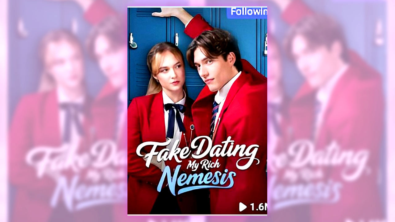 ⁣Fake Dating My Rich Nemesis | Full Series