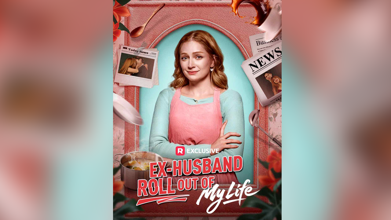 ⁣EX HUSBAND ROLL OUT OF MY LIFE#FULL#FULL EP