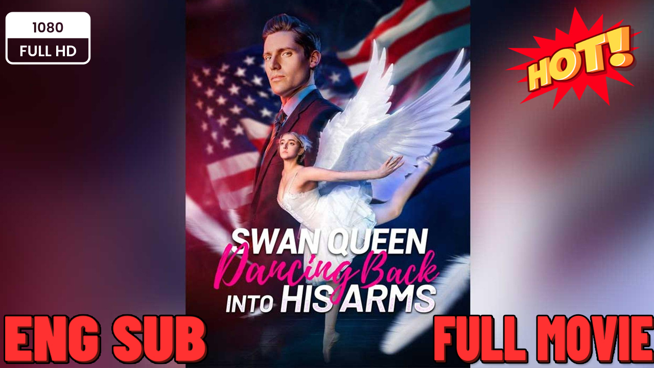 ⁣Swan Queen Dancing Back into His Arm -FULL MOVIES ENGLISH SUB
