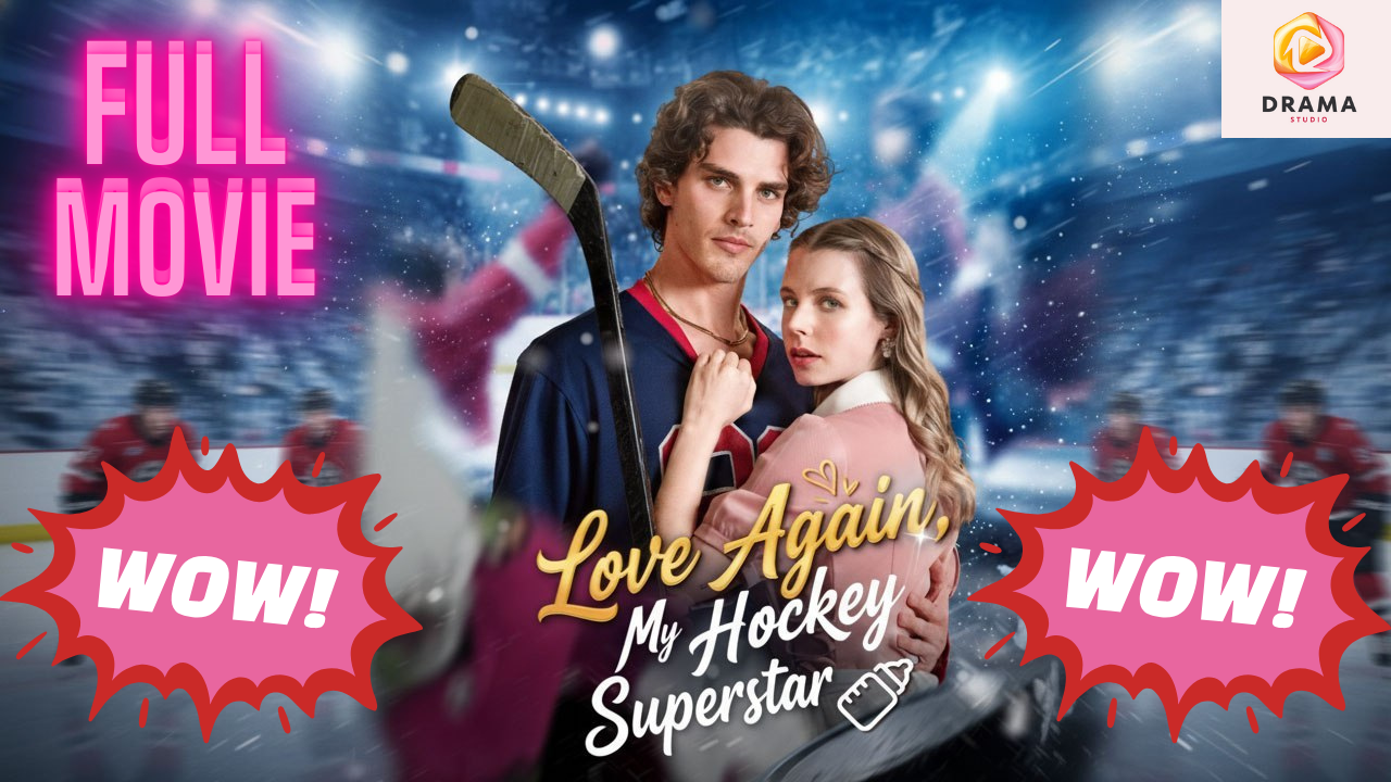 New_Love_Again_My_Hockey_Superstar_shortmax_-_Full_Movie_Drama_Hub_CrownCinemaVault_x9ztjzm