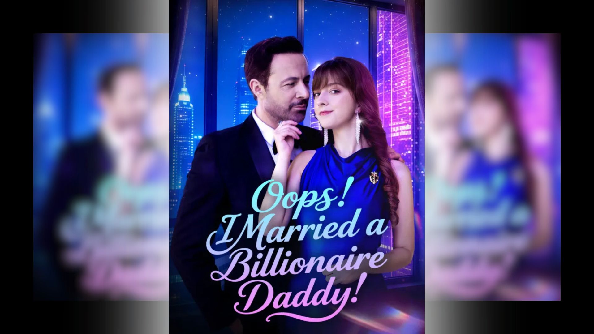 ⁣Oops! I Married a Billionaire Daddy Full Movie