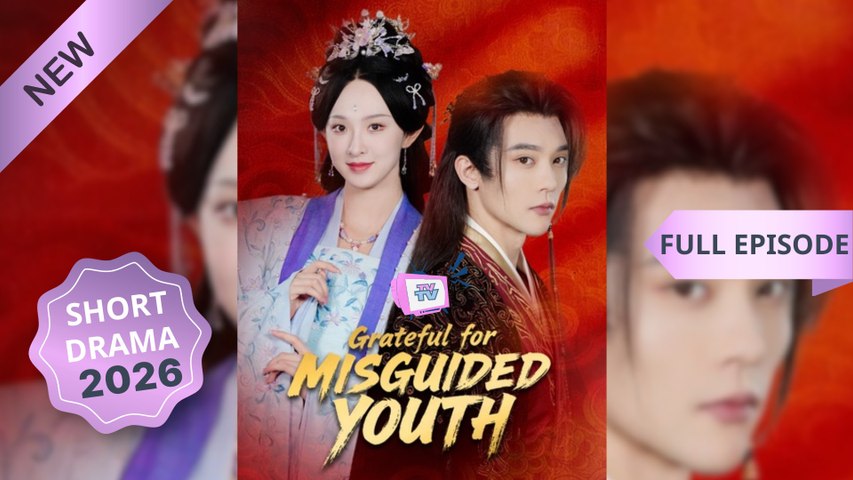 ⁣Grateful for Misguided Youth (Dubbed) Chinese Drama