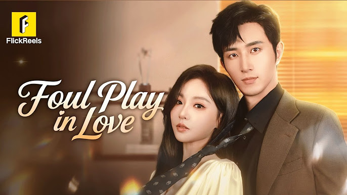 ⁣foul play in love chinese drama
