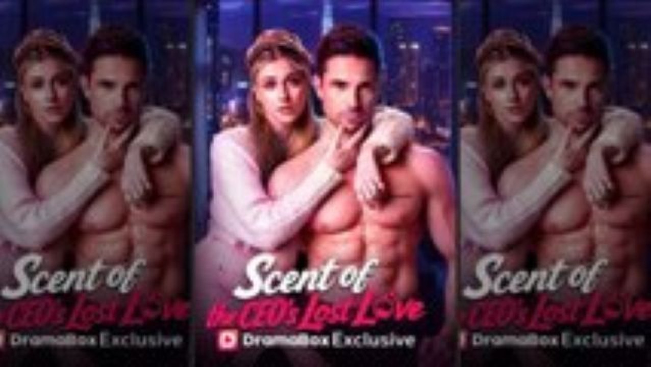 ⁣Scent of the CEO's Lost Love - Full (Short Drama)