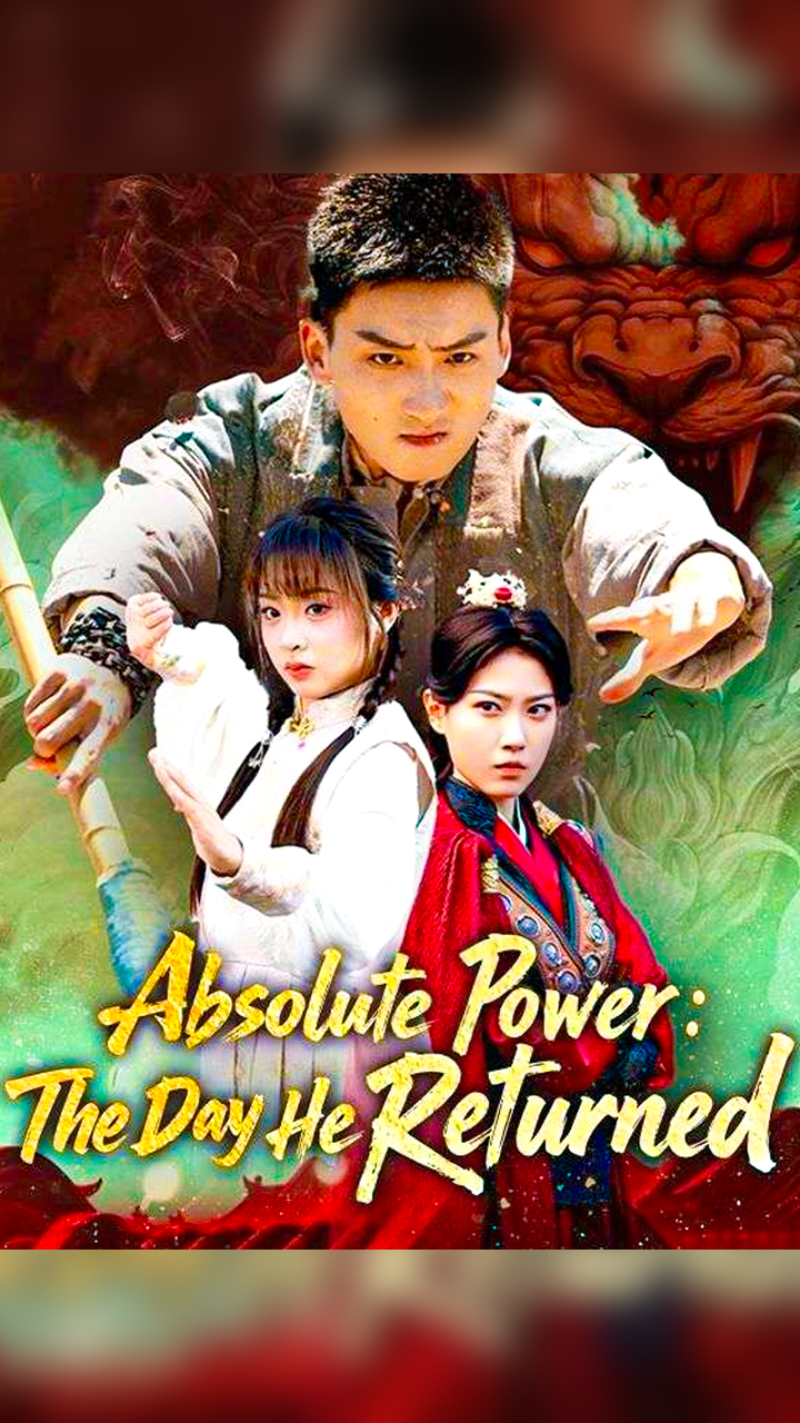 ⁣Absolute Power The Day He Returned – Full HD Movie | English Sub