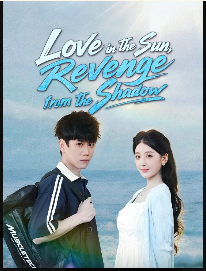 ⁣Love in the Sun Revenge from the Shadow- Full Drama Movie English Sub