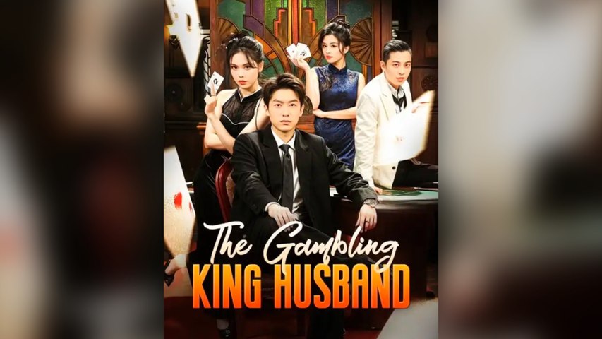 ⁣The Gambling King Husband Full Chinese Drama