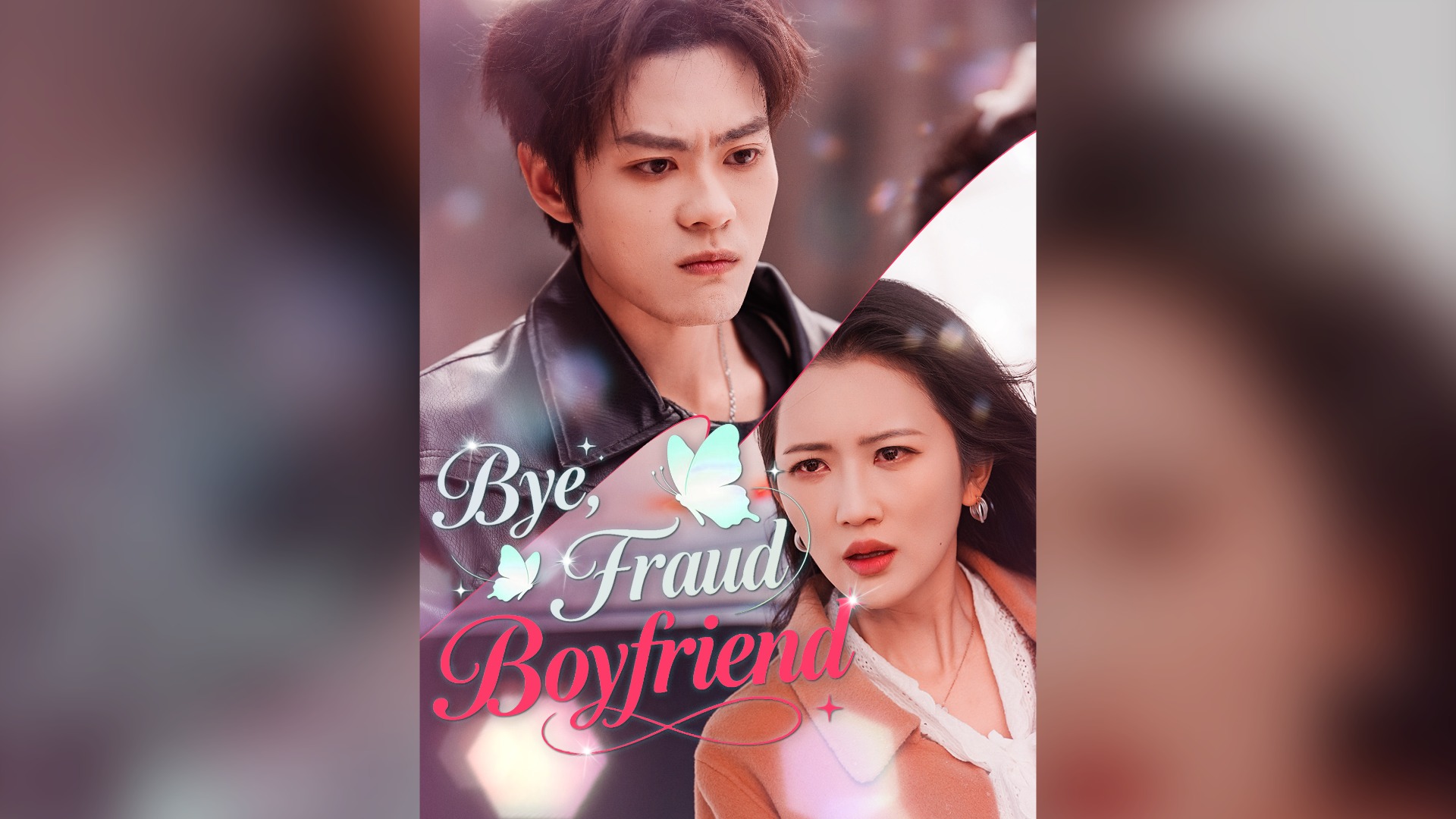⁣Bye, Fraud Boyfriend (DUBBED) Full Chinese Drama