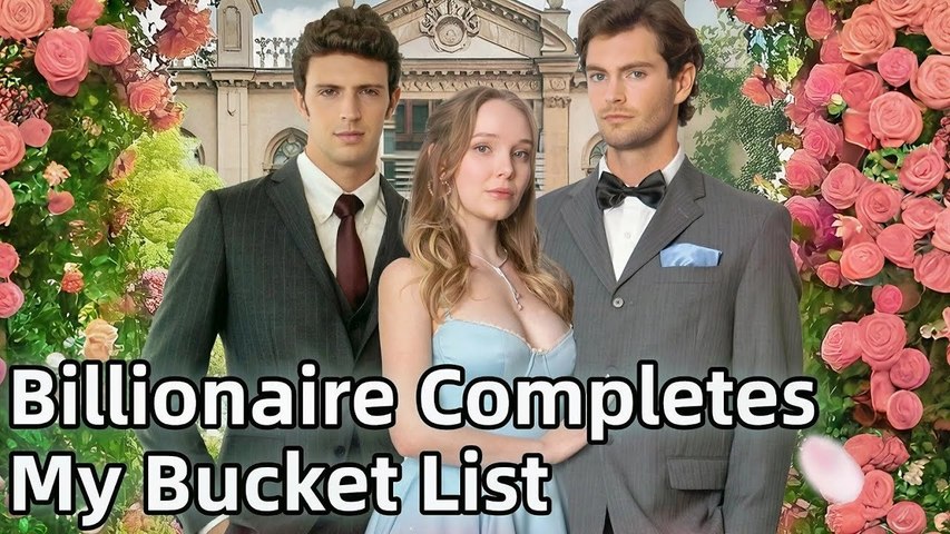 ⁣Billionaire's Completes My Bucket List Full Movie