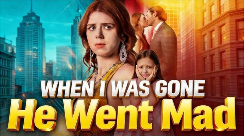 ⁣🔥 When I Was Gone, He Went Mad #FullMovie