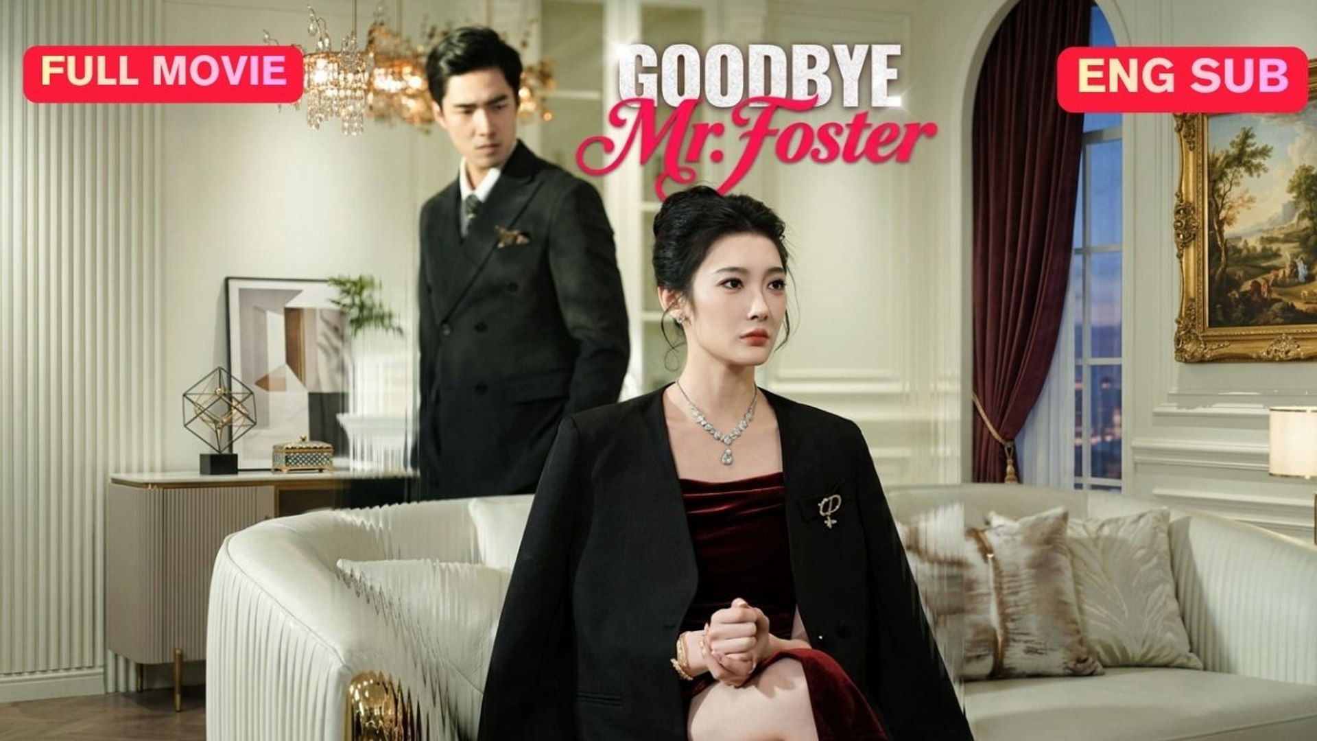 ⁣Goodbye, Mr. Foster Full Eng Sub