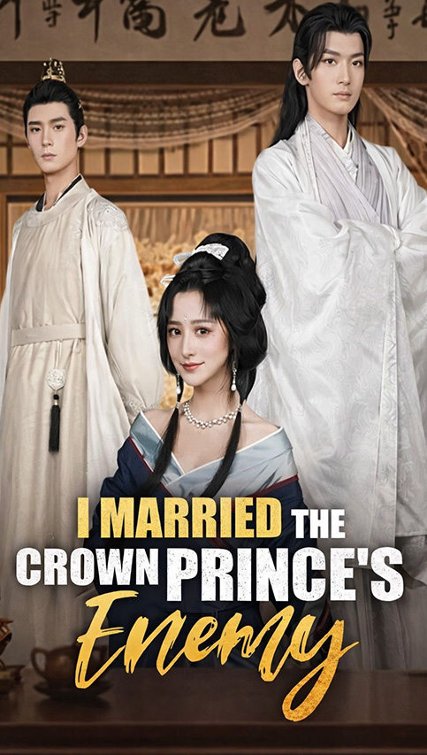 ⁣I Married the Crown Prince’s Enemy | Reborn Royal Revenge Drama (Eng Sub)