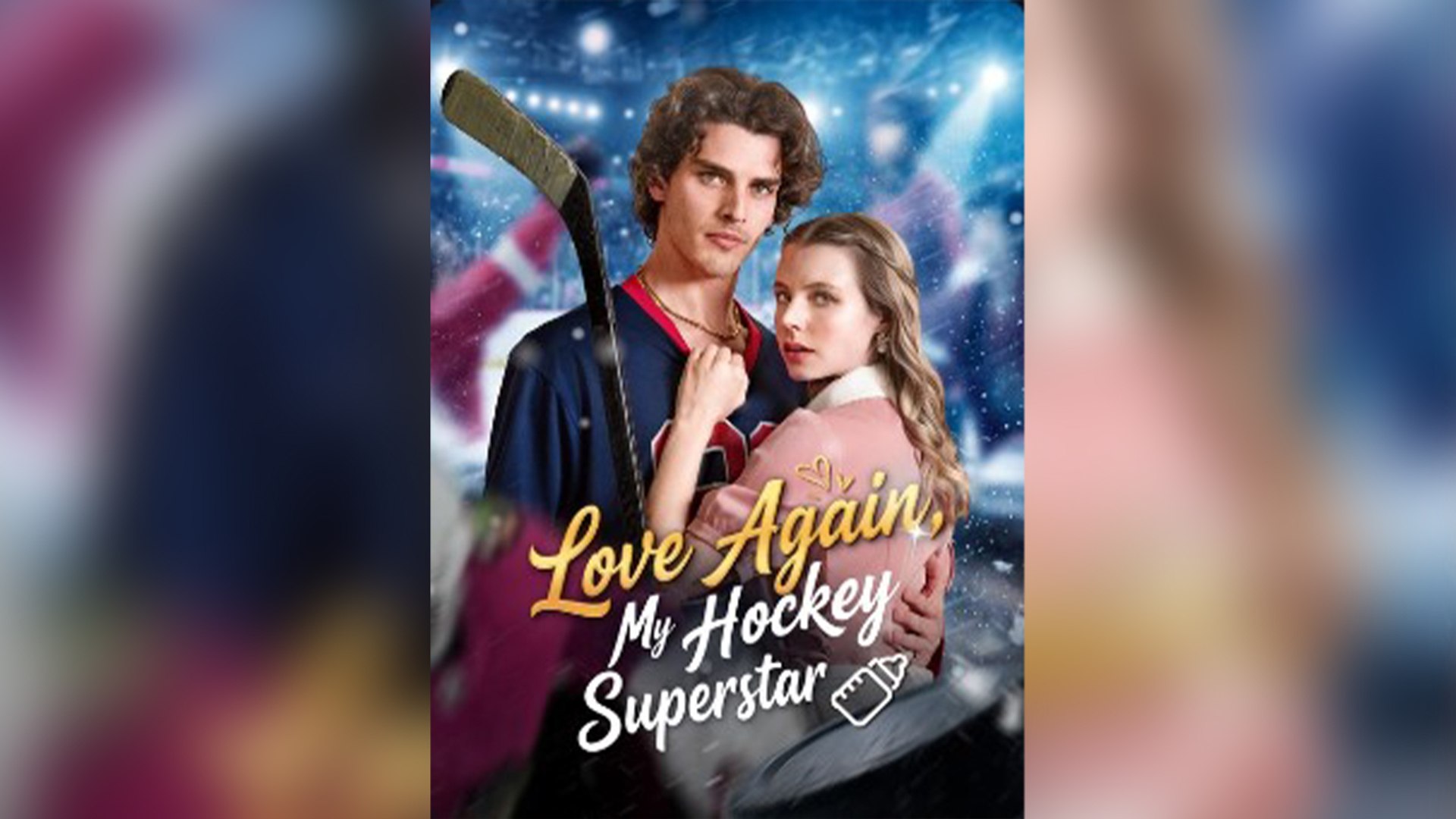 ⁣Love Again, My Hockey Superstar [NEW] #FullMovie