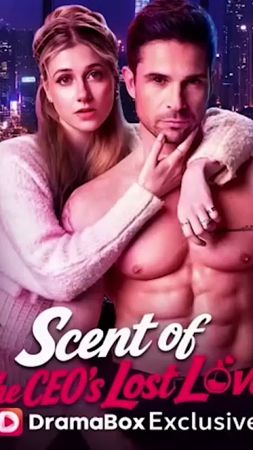 ⁣Scent of the CEO's Lost Love - Full