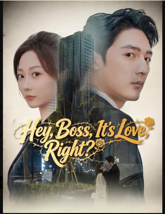 ⁣Hey Boss It's Love Right- Full Drama Movie English Sub