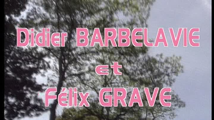 ⁣Didier Barbelavie et Felix Grave Chagrin d Amour FRENCH 576p HDRip MPEG2 AAC