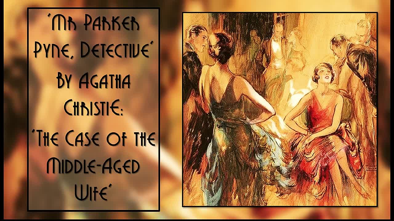 'The Case of the Middle Aged Wife' by Agatha Christie - Unabridged Audiobook