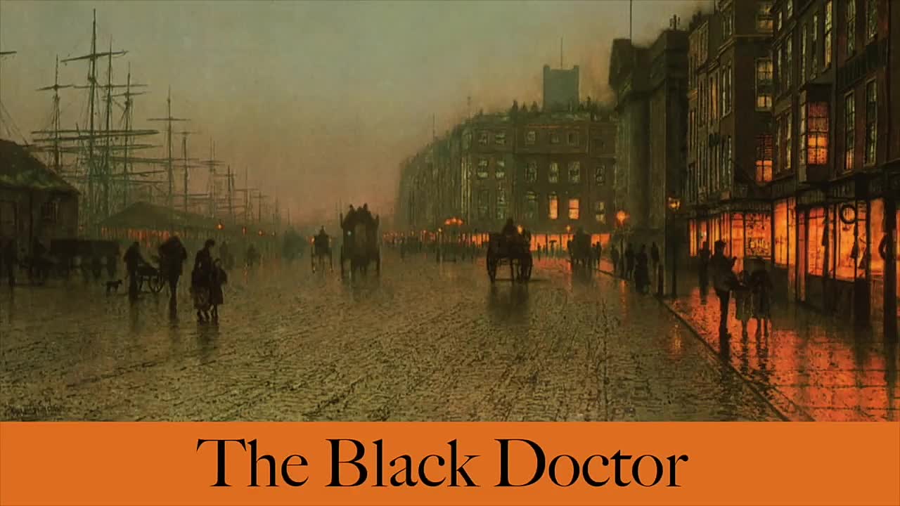 The Black Doctor by Sir Arthur Conan Doyle