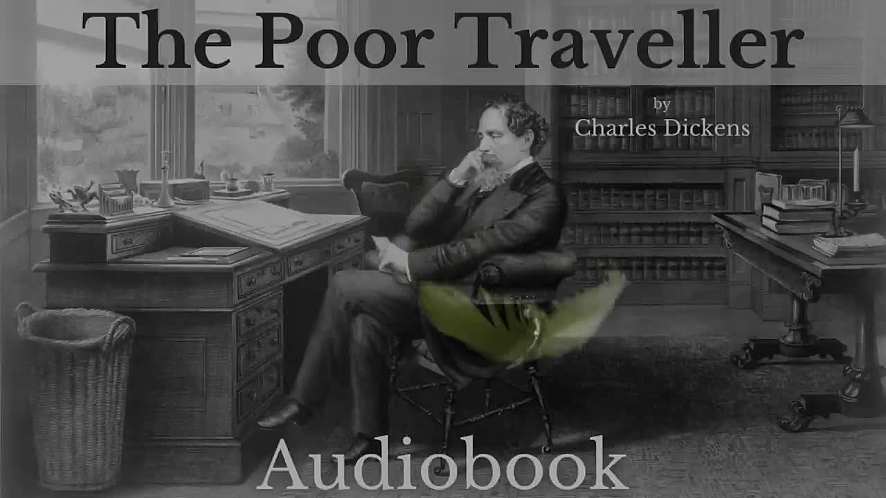 The Poor Traveller by Charles Dickens