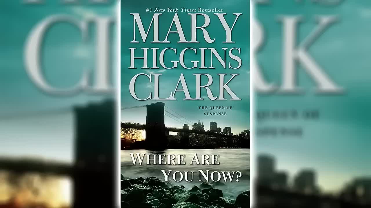 Where Are You Now_ by Mary Higgins Clark